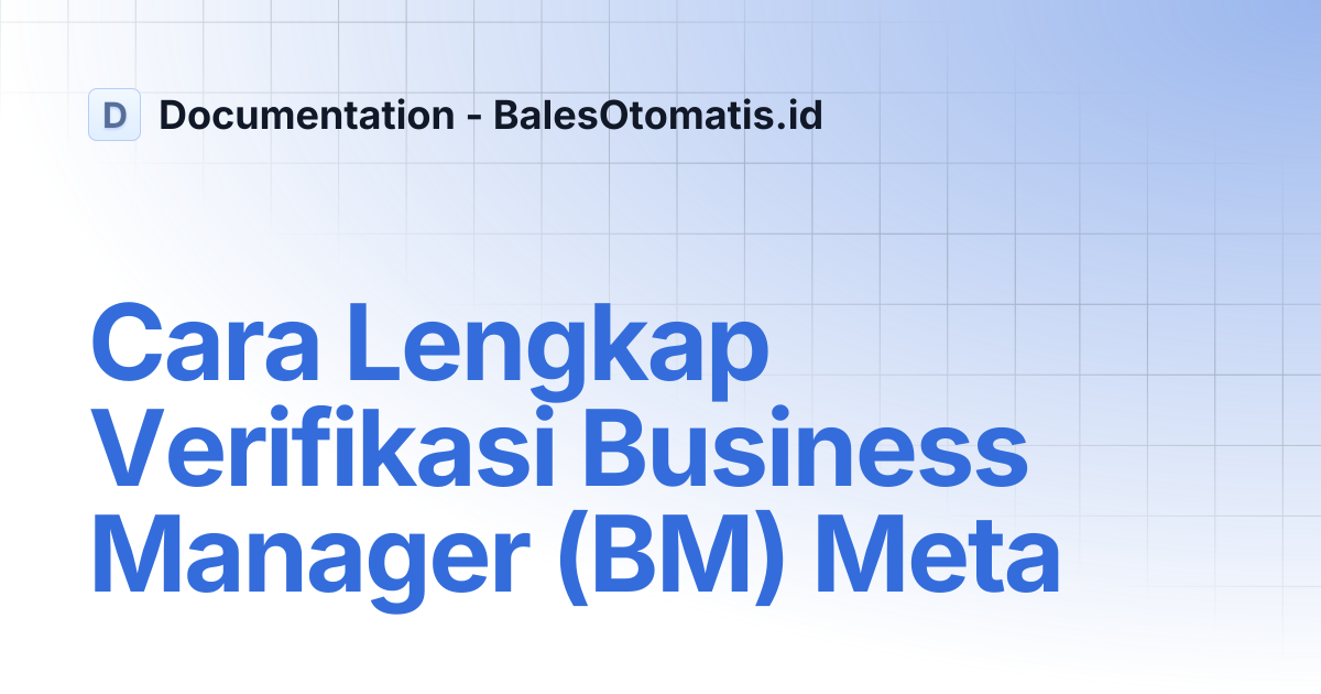 Cara Lengkap Verifikasi Business Manager (BM) Meta | Documentation ...