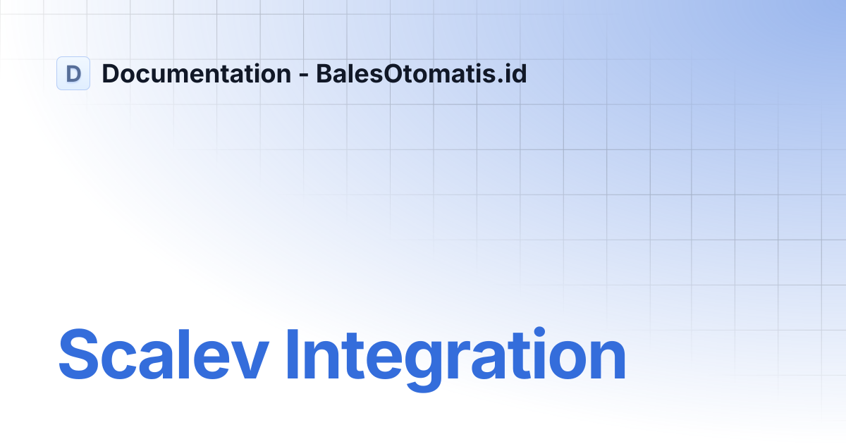 Scalev Integration | Documentation - BalesOtomatis.id
