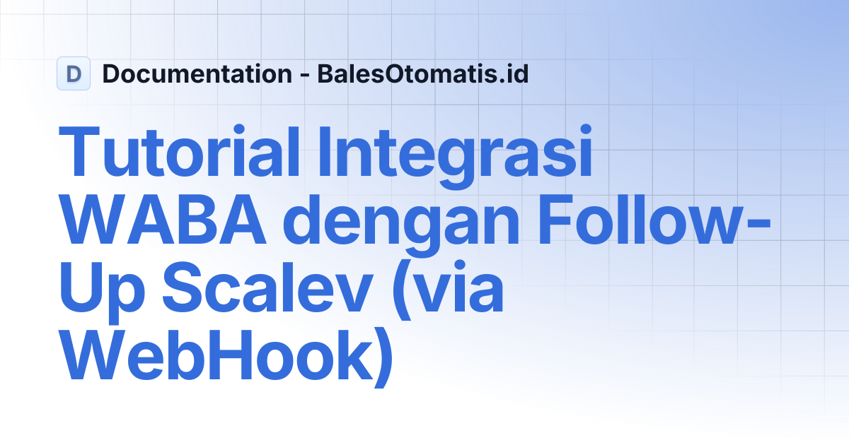 Tutorial Integrasi WABA dengan Follow-Up Scalev (via WebHook ...