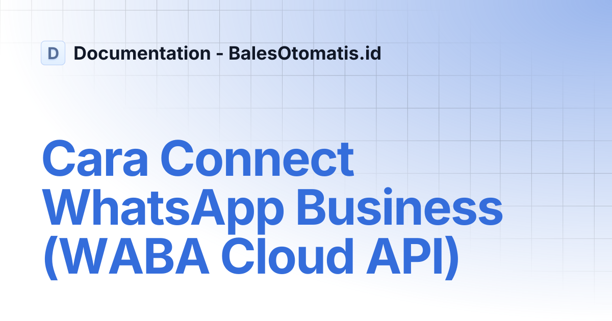 Cara Connect WhatsApp Business (WABA Cloud API) | Documentation ...